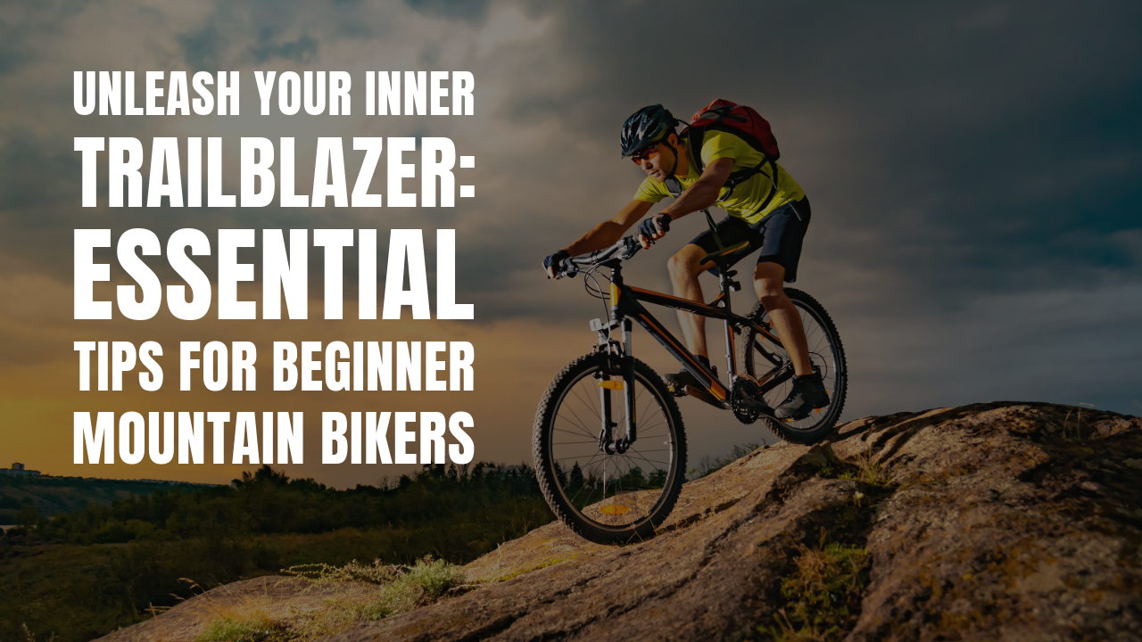 Essential Tips for Beginner Mountain Bikers